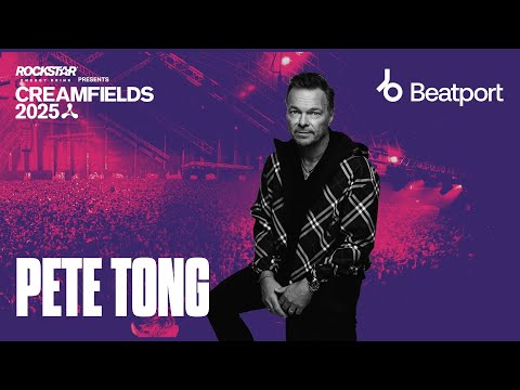  Pete Tong DJ Set | Rockstar Energy presents ‪@creamfields‬ 2025 | ‪@beatport‬ Live